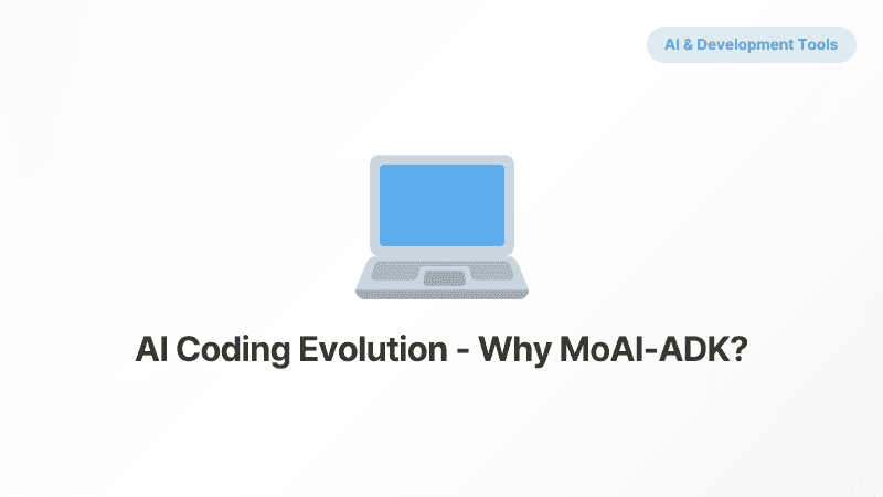 [EP1] AI 코딩 도구의 진화 - 왜 MoAI-ADK인가?