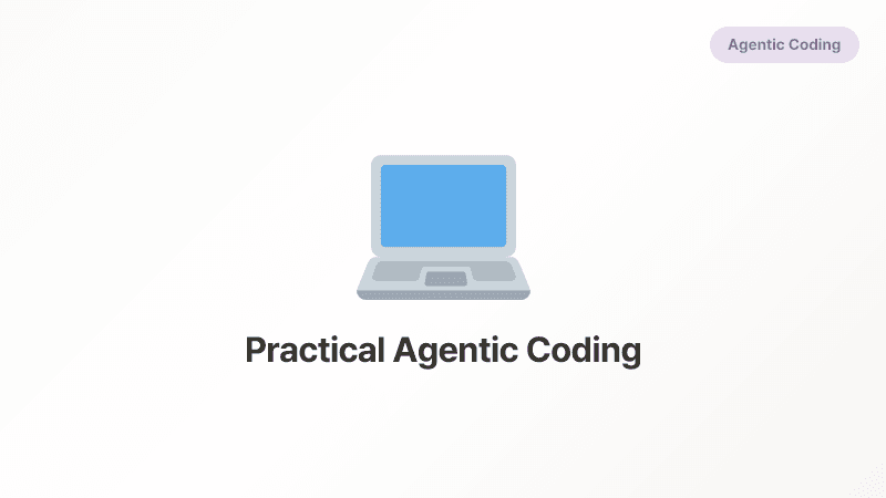 Episode 3. Practical Agentic Coding Guide for Junior Developers